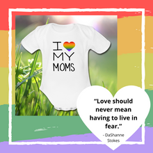 Load image into Gallery viewer, I Love My Moms Rainbow Pride Organic Short Sleeve Baby Bodysuit
