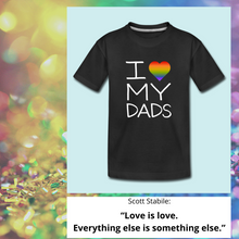 Load image into Gallery viewer, I Love My Dads Kid’s Premium Organic T-Shirt
