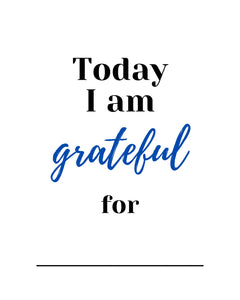 Today I Am Grateful For ... Blue Downloadable Print * Instant Whiteboard! *