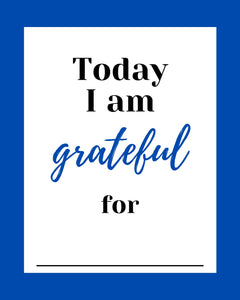 Today I Am Grateful For ... Blue Border Downloadable Print * Instant Whiteboard! *