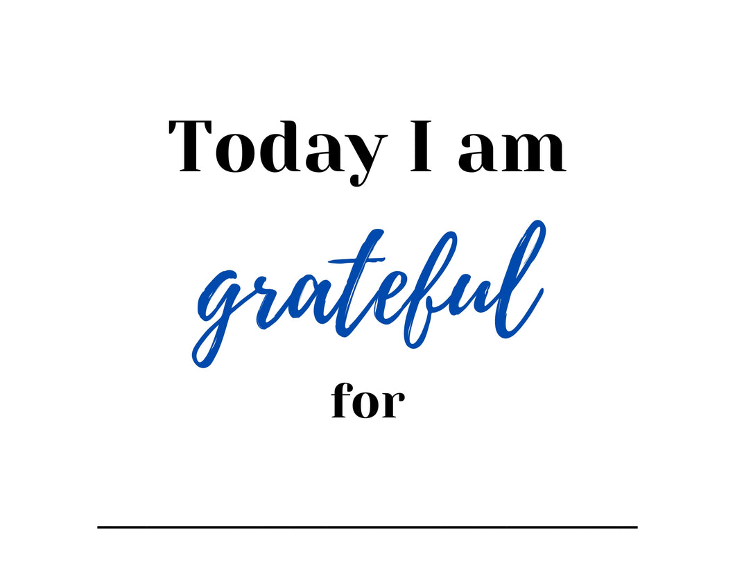 Today I Am Grateful For ... Blue Downloadable Print * Instant Whiteboard! *