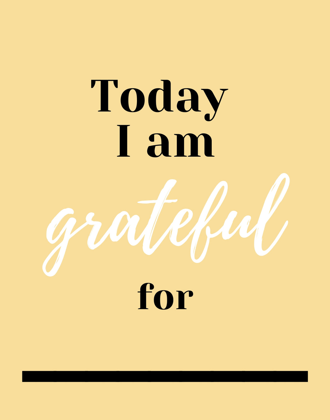 Today I Am Grateful For ... Natural Downloadable Print * Instant Whiteboard! *