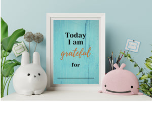 Today I Am Grateful For ... Aqua Downloadable Print * Instant Whiteboard! *