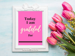 Today I Am Grateful For ... Pink Tulips Downloadable Print * Instant Whiteboard! *