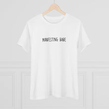 Load image into Gallery viewer, Manifesting Babe Women&#39;s Tee
