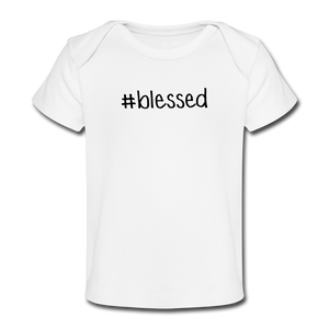 #blessed Organic Baby T-Shirt - white