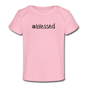 #blessed Organic Baby T-Shirt - light pink