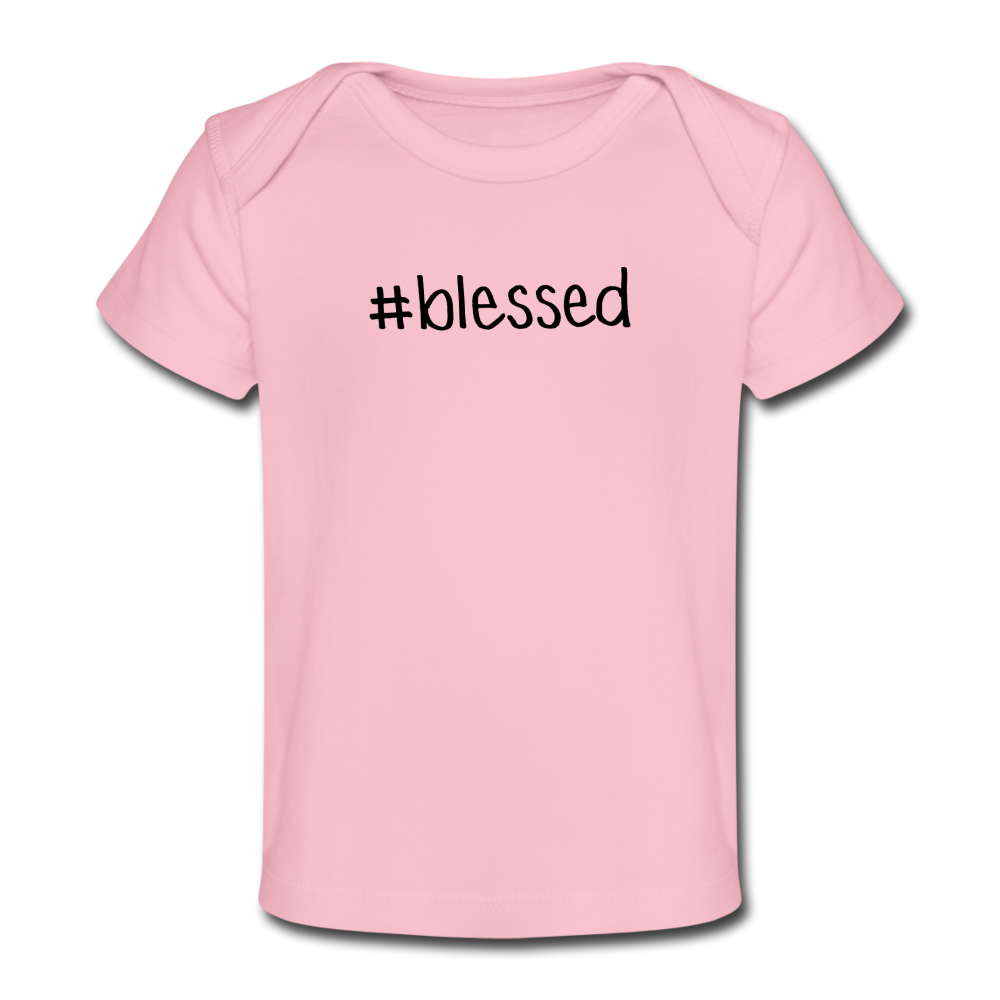 #blessed Organic Baby T-Shirt - light pink