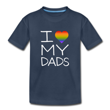 Load image into Gallery viewer, I Love My Dads Kid’s Premium Organic T-Shirt - navy
