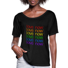 Load image into Gallery viewer, Love Now Rainbow Pride Women’s Flowy T-Shirt - black
