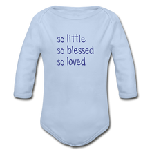 Load image into Gallery viewer, So Little So Blessed So Loved  Organic Long Sleeve Baby Bodysuit Navy - sky
