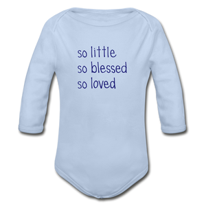 So Little So Blessed So Loved  Organic Long Sleeve Baby Bodysuit Navy - sky