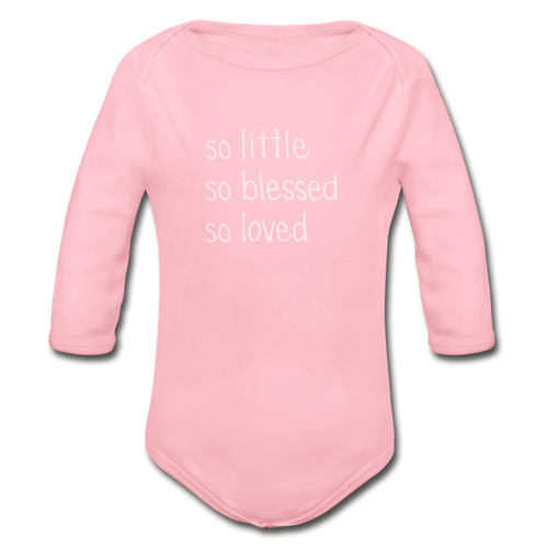 So Little So Blessed So Loved Organic Long Sleeve Baby Bodysuit - light pink