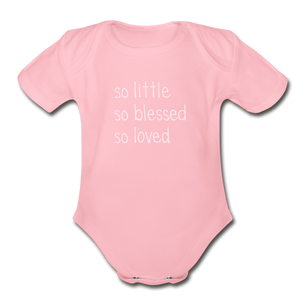 So Little So Blessed So Loved Organic Short Sleeve Baby Bodysuit - light pink