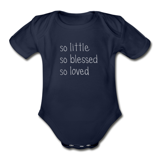 So Little So Blessed So Loved Organic Short Sleeve Baby Bodysuit - dark navy