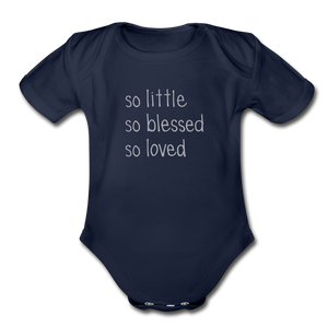 So Little So Blessed So Loved Organic Short Sleeve Baby Bodysuit - dark navy